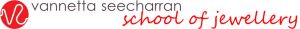 Vannetta Seecharran School of Jewellery